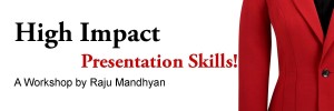 Presentation Skills by Raju Mandhyan