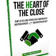 the HeArt of the Close, for Sales Leaders and Coaches